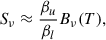 Mathematical equation: $$ \begin{aligned} S_{\nu } \approx \frac{\beta _u}{\beta _l}B_{\nu }(T), \end{aligned} $$