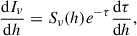 Mathematical equation: $$ \begin{aligned} \frac{\mathrm{d}I_{\nu }}{\mathrm{d}h} = S_{\nu }(h)e^{-\tau }\frac{\mathrm{d}\tau }{\mathrm{d}h}, \end{aligned} $$