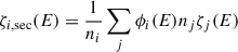 Mathematical equation: $$ \begin{aligned} \zeta _{i,\mathrm {sec}}(E) = \frac{1}{n_i}\sum _j \phi _i(E) n_j\zeta _{j}(E) \end{aligned} $$