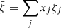 Mathematical equation: $ \bar{\zeta}=\sum_j x_j\zeta_j $
