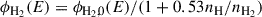 Mathematical equation: $$ \begin{aligned} \phi _{\rm H_2}(E)&= \phi _{\rm H_2,0}(E) / (1+0.53n_{\rm H}/n_{\rm H_2})\end{aligned} $$