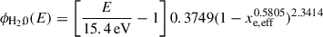 Mathematical equation: $$ \begin{aligned} \phi _{\rm H_2,0}(E)&= \left[\frac{E}{15.4\, \mathrm {eV}}-1\right]0.3749(1 - x_{\rm e,eff}^{0.5805})^{2.3414}\end{aligned} $$