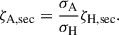 Mathematical equation: $$ \begin{aligned} \zeta _{\rm A, sec} = \frac{\sigma _{\rm A}}{\sigma _{\rm H}} \zeta _{\rm H, sec}. \end{aligned} $$