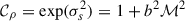 Mathematical equation: $ \mathcal{C}_{\rho}=\mathrm{exp}({\sigma_{s}^{2}})=1 + b^2 \mathcal{M}^2 $