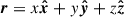 Mathematical equation: $ \boldsymbol{r}=x\boldsymbol{\hat{x}}+y\boldsymbol{\hat{y}}+z\boldsymbol{\hat{z}} $
