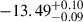 $ {-13.49}^{+0.10}_{-0.09} $