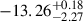 $ {-13.26}^{+0.18}_{-2.27} $