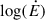 Mathematical equation: $ \log(\dot{E}) $