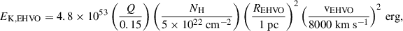 Mathematical equation: $$ \begin{aligned} E_{\mathrm{K,EHVO} } = 4.8 \times 10^{53} \left(\frac{Q}{0.15}\right) \left(\frac{N_{\mathrm{H} }}{5 \times 10^{22}\ \mathrm{cm} ^{-2}}\right) \left(\frac{R_{\mathrm{EHVO} }}{1\ \mathrm{pc} }\right)^2 \left(\frac{\mathrm{v_{EHVO} }}{8000\ \mathrm{km} \ \mathrm{s} ^{-1}}\right)^2 \, \mathrm{erg} , \end{aligned} $$