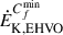 Mathematical equation: $ \dot{E}_{\mathrm{K,EHVO}}^{C_f^{\min}} $