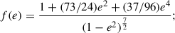 Mathematical equation: $$ \begin{aligned} f(e) = \frac{1+(73/24)e^2+(37/96)e^4}{(1-e^2)^{\frac{7}{2}}}; \end{aligned} $$