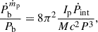 Mathematical equation: $$ \begin{aligned} \frac{\dot{P}_{\rm b}^{\dot{m}_{\rm p}}}{P_{\rm b}}= 8\pi ^{2}\frac{I_{\rm p}\dot{P}_{\rm int}}{Mc^2P^3}, \end{aligned} $$