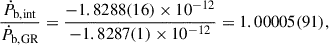 Mathematical equation: $$ \begin{aligned} \frac{\dot{P}_{\rm b, int}}{\dot{P}_{\rm b, GR}}=\frac{-1.8288(16)\times 10^{-12}}{-1.8287(1)\times 10^{-12}} = 1.00005(91), \end{aligned} $$