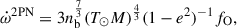 Mathematical equation: $$ \begin{aligned}&\dot{\omega }^\mathrm{2PN} = 3n^{\frac{7}{3}}_{\rm b}(T_{\odot }M)^{\frac{4}{3}}(1-e^2)^{-1}f_{\rm O}, \end{aligned} $$