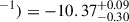 Mathematical equation: $ ^{-1}) = -10.37^{+0.09}_{-0.30} $