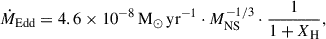 Mathematical equation: $$ \begin{aligned} \dot{M}_{\text{Edd}} = 4.6 \times 10^{-8}\,\mathrm{M} _{\odot }\,\mathrm{yr} ^{-1} \cdot M_{\text{NS}}^{-1/3} \cdot \frac{1}{1 + X_{\text{H}}}, \end{aligned} $$