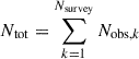 Mathematical equation: $ N_{\mathrm{tot}} = \sum_{k = 1}^{N_{\mathrm{survey}}} N_{\mathrm{obs},k} $