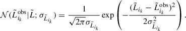 Mathematical equation: $$ \begin{aligned} \mathcal{N} (\tilde{L}_{i_k}^\text{obs}|\tilde{L}; \sigma _{\tilde{L}_{i_k}} ) = \frac{1}{\sqrt{2 \pi }\sigma _{\tilde{L}_{i_k}}} \exp \left( - \frac{(\tilde{L}_{i_k} - \tilde{L}_{i_k}^\text{obs})^2}{2 \sigma _{\tilde{L}_{i_k}}^2} \right). \end{aligned} $$