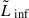 Mathematical equation: $ \tilde{L}_{\text{ inf}} $