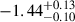 $ -1.44^{+0.13}_{-0.10} $