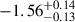 $ -1.56^{+0.14}_{-0.13} $