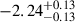 $ -2.24^{+0.13}_{-0.13} $