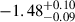 $ -1.48^{+0.10}_{-0.09} $
