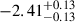 $ -2.41^{+0.13}_{-0.13} $