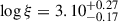 Mathematical equation: $ {\log\xi} = 3.10^{+0.27}_{-0.17} $