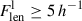 Mathematical equation: $ F_{\mathrm{len}}^{\mathrm{l}} \geq 5\,h^{-1} $
