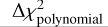 $\Delta\chi^2_{\text{polynomial}}$
