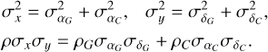 Mathematical equation: $\[\begin{aligned}& \sigma_x^2=\sigma_{\alpha_G}^2+\sigma_{\alpha_C}^2, \quad \sigma_y^2=\sigma_{\delta_G}^2+\sigma_{\delta_C}^2, \\& \rho \sigma_x \sigma_y=\rho_G \sigma_{\alpha_G} \sigma_{\delta_G}+\rho_C \sigma_{\alpha_C} \sigma_{\delta_C} .\end{aligned}\]$
