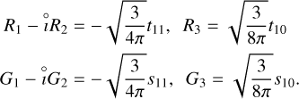 Mathematical equation: $\[\begin{aligned}R_1-{ }_{\imath}^{\circ} R_2 & =-\sqrt{\frac{3}{4 \pi}} t_{11}, \quad R_3=\sqrt{\frac{3}{8 \pi}} t_{10} \\G_1-{ }_{\imath}^{\circ} G_2 & =-\sqrt{\frac{3}{4 \pi}} s_{11}, \quad G_3=\sqrt{\frac{3}{8 \pi}} s_{10} .\end{aligned}\]$