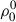 Mathematical equation: $ \rho^{0}_{0} $