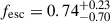 Mathematical equation: $ f_{\text{esc}} = 0.74^{+0.23}_{-0.70} $