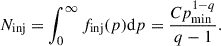 Mathematical equation: $$ \begin{aligned} N_\text{inj}=\int _0^\infty f_\text{inj}(p)\mathrm{d} p=\frac{C p_\text{min}^{1-q}}{q-1}. \end{aligned} $$