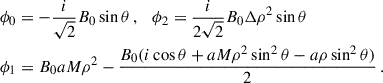 Mathematical equation: $$ \begin{aligned} \phi _0&=-\frac{i}{\sqrt{2}}B_0\sin \theta \,,\quad \phi _2 = \frac{i}{2\sqrt{2}}B_0\Delta \rho ^2\sin \theta \\ \phi _1&= B_0 a M\rho ^2-\frac{B_0(i\cos \theta +aM\rho ^2\sin ^2\theta -a\rho \sin ^2\theta )}{2}\,.\nonumber \end{aligned} $$