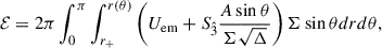 Mathematical equation: $$ \begin{aligned} \mathcal{E} = 2 \pi \int _0^\pi \int _{r_+}^{r(\theta )} \left(U_{\rm em} + S_{\hat{3}} \frac{A \sin \theta }{\Sigma \sqrt{\Delta }}\right) \Sigma \sin \theta dr d\theta , \end{aligned} $$