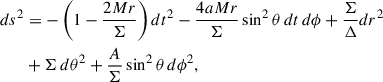 Mathematical equation: $$ \begin{aligned} ds^2&= - \left(1-\frac{2 M r}{\Sigma }\right) dt^2 - \frac{4 a M r}{\Sigma } \sin ^2\theta \, dt\, d\phi + \frac{\Sigma }{\Delta } dr^2 \nonumber \\&+ \Sigma \,d\theta ^2 + \frac{A}{\Sigma }\sin ^2\theta \,d\phi ^2, \end{aligned} $$