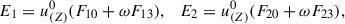 Mathematical equation: $$ \begin{aligned} E_1&=u^0_{(Z)} (F_{10} + \omega F_{13}),\quad E_2 = u^0_{(Z)} (F_{20} + \omega F_{23}),\end{aligned} $$