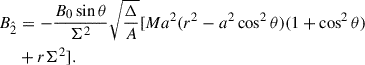 Mathematical equation: $$ \begin{aligned} B_{\hat{2}}&= -\frac{B_0 \sin \theta }{\Sigma ^2}\sqrt{\frac{\Delta }{A}} [M a^2 (r^2-a^2\cos ^2\theta )(1+\cos ^2\theta ) \nonumber \\&+ r \Sigma ^2]. \end{aligned} $$