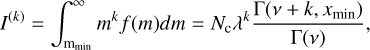 Mathematical equation: I^{(k)}=\int_{\rm m_{\rm min}}^{\rm \infty}m^{k}f(m)dm=N_{\rm c}\lambda^{k}\frac{\Gamma(\nu+k,x_{\rm min})}{\Gamma(\nu)},