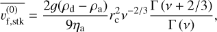 Mathematical equation: \overline{v_{\rm f,stk}^{(0)}} = \frac{2g(\rho_{\rm d} - \rho_{\rm a})}{9\eta_{\rm a}}r_{\rm c}^{2}\nu^{-2/3}\frac{\Gamma\left(\nu + 2/3\right)}{\Gamma\left(\nu\right)},