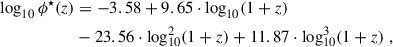 Mathematical equation: $$ \begin{aligned} \log _{10} \phi ^\star (z)&= -3.58 + 9.65 \cdot \log _{10}(1+z)\nonumber \\&- 23.56 \cdot \log ^2_{10}(1+z) + 11.87 \cdot \log ^3_{10}(1+z) \; ,\end{aligned} $$