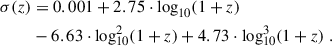 Mathematical equation: $$ \begin{aligned} \sigma (z)&= 0.001 + 2.75 \cdot \log _{10}(1+z)\nonumber \\&- 6.63 \cdot \log ^2_{10}(1+z) + 4.73 \cdot \log ^3_{10}(1+z) \; . \end{aligned} $$