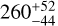 Mathematical equation: $260_{ - 44}^{ + 52}{\rm{km}}\,{{\rm{s}}^{ - 1}}$