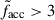 Mathematical equation: $ \tilde{f}_\mathrm{{acc}} > 3 $