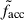 Mathematical equation: $ \tilde{f}_\mathrm{{acc}} $