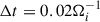 Mathematical equation: $ \Delta t = 0.02 \Omega_{i}^{-1} $