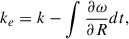Mathematical equation: $$ \begin{aligned} k_e&=k-\int \frac{\partial \omega }{\partial R}dt,\end{aligned} $$